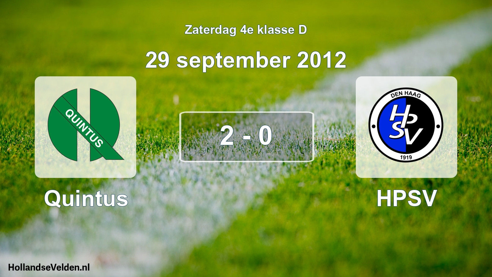 Total number of matches played: Quintus - HPSV 2 - 0 (29 September 2012)