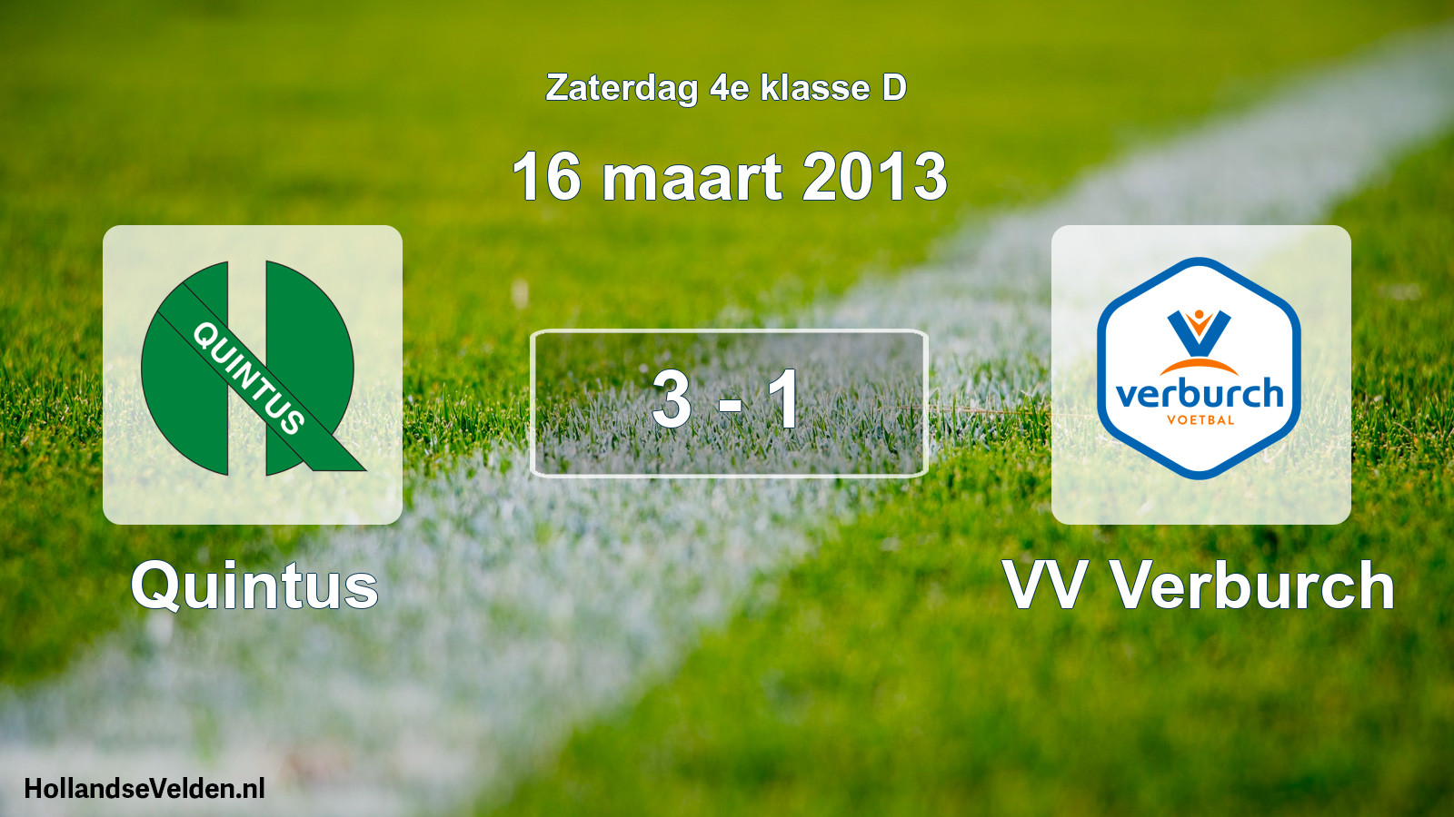 Total number of matches played: Quintus - VV Verburch 3 - 1 (16 March 2013)
