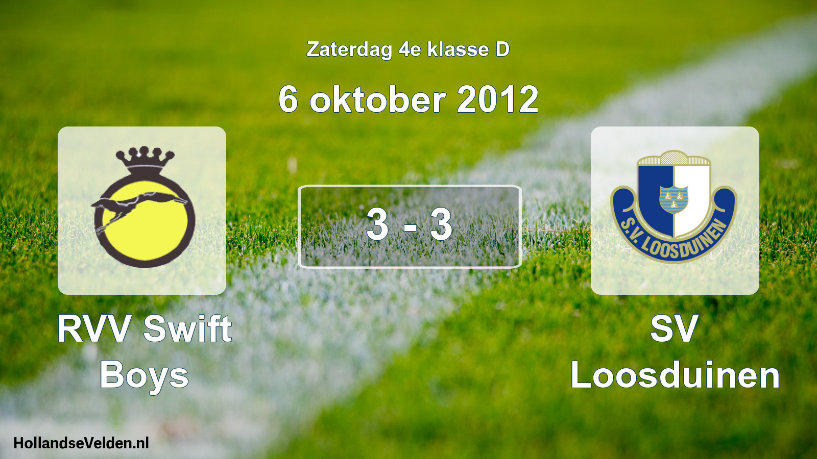 Total number of matches played: RVV Swift Boys - SV Loosduinen 3 - 3 (6 October 2012)