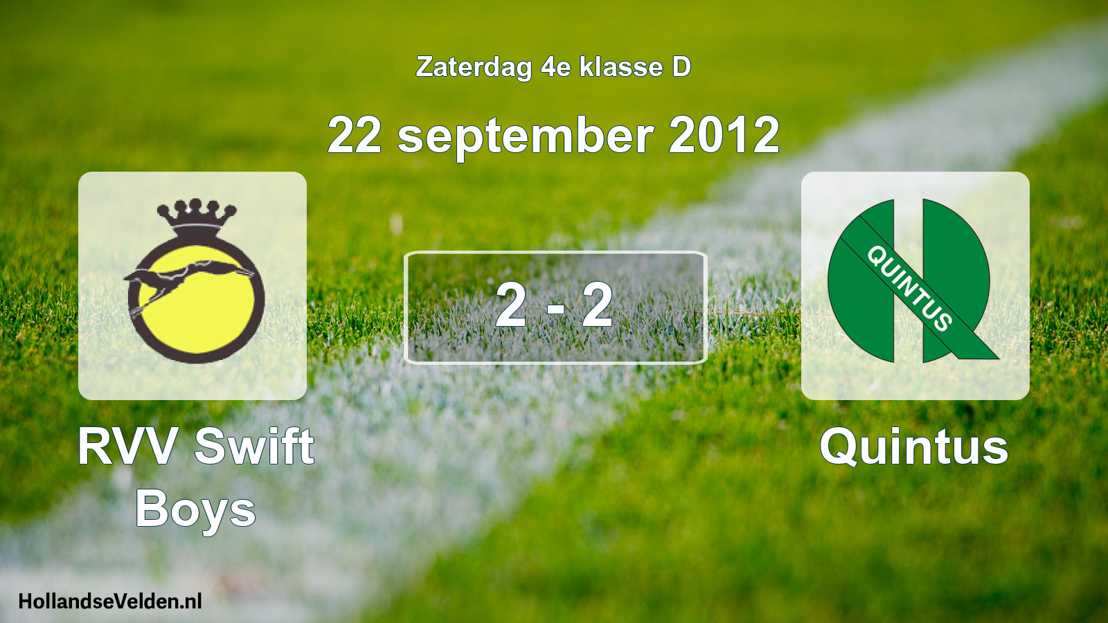 Total number of matches played: RVV Swift Boys - Quintus 2 - 2 (22 September 2012)
