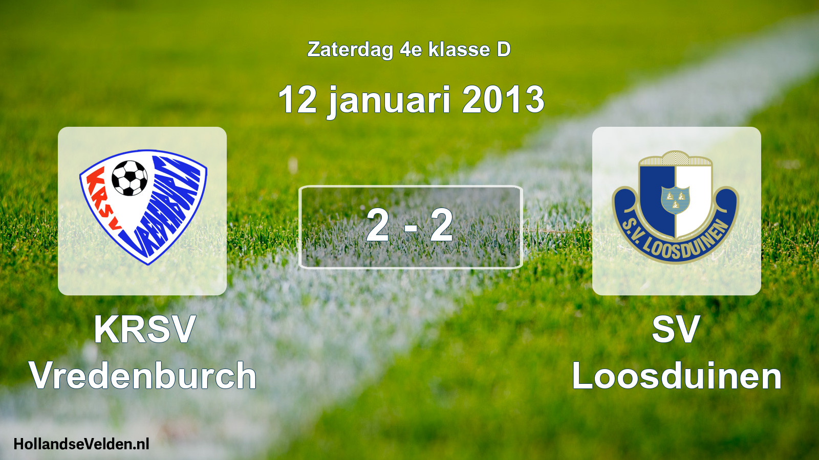 Total number of matches played: KRSV Vredenburch - SV Loosduinen 2 - 2 (12 January 2013)