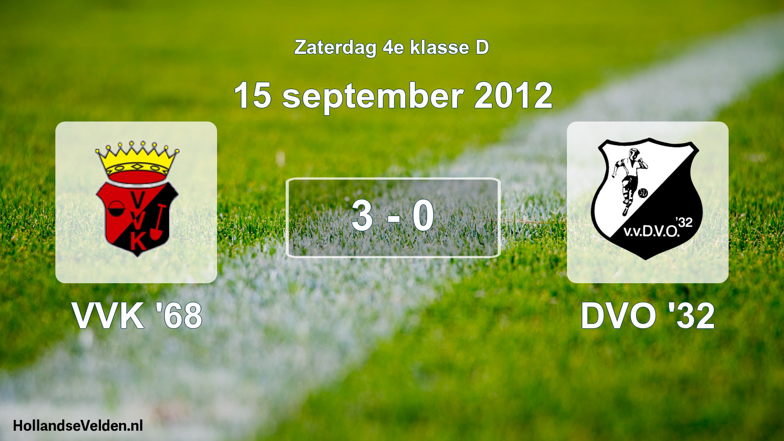Total number of matches played: VVK '68 - DVO '32 3 - 0 (15 September 2012)