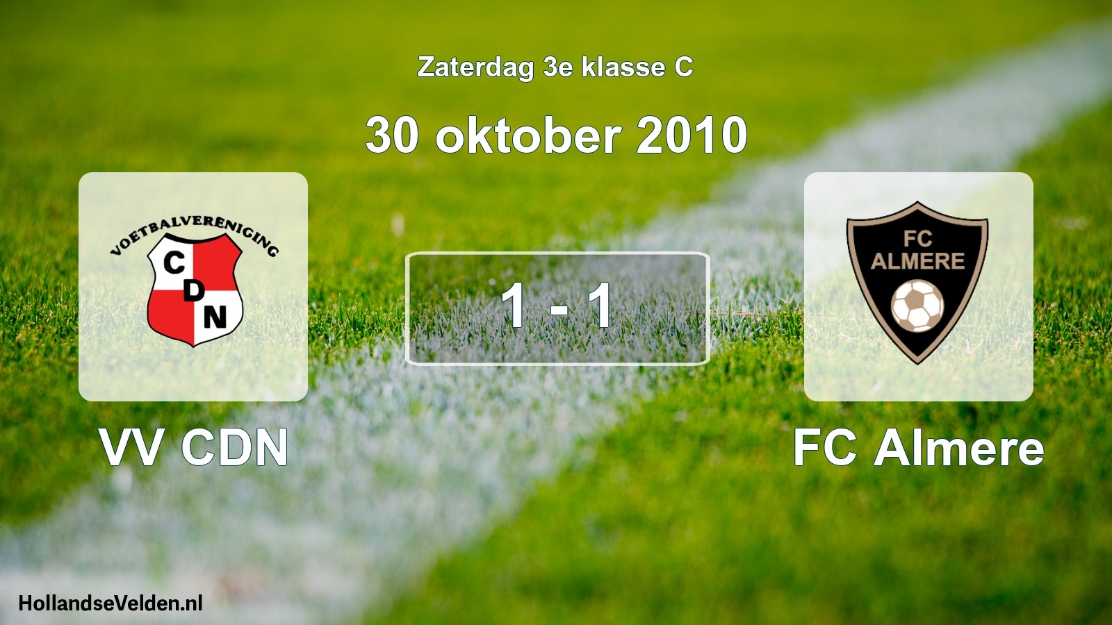Total number of matches played: VV CDN - FC Almere 1 - 1 (30 October 2010)