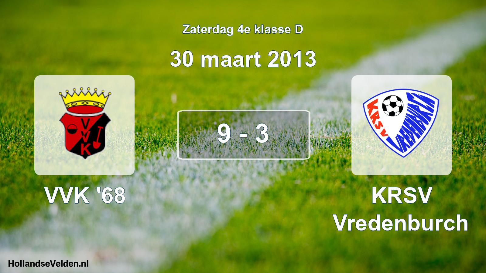 Total number of matches played: VVK '68 - KRSV Vredenburch 9 - 3 (30 March 2013)