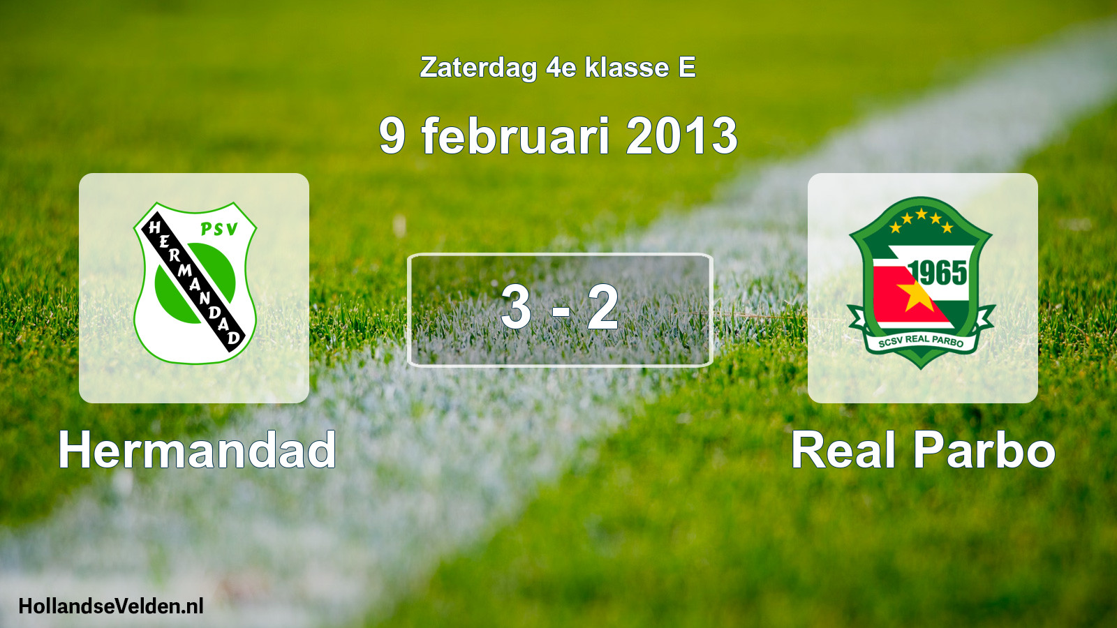 Total number of matches played: Hermandad - Real Parbo 3 - 2 (9 February 2013)