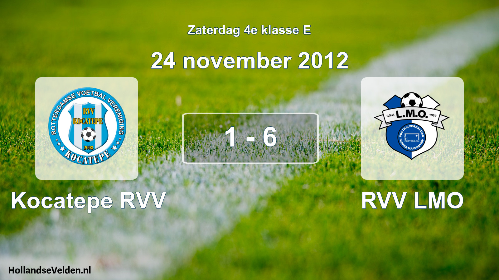 Total number of matches played: Kocatepe RVV - RVV LMO 1 - 6 (24 November 2012)