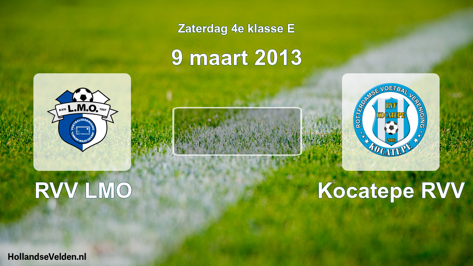 Scheduled Match: RVV LMO - Kocatepe RVV (9 March 2013)