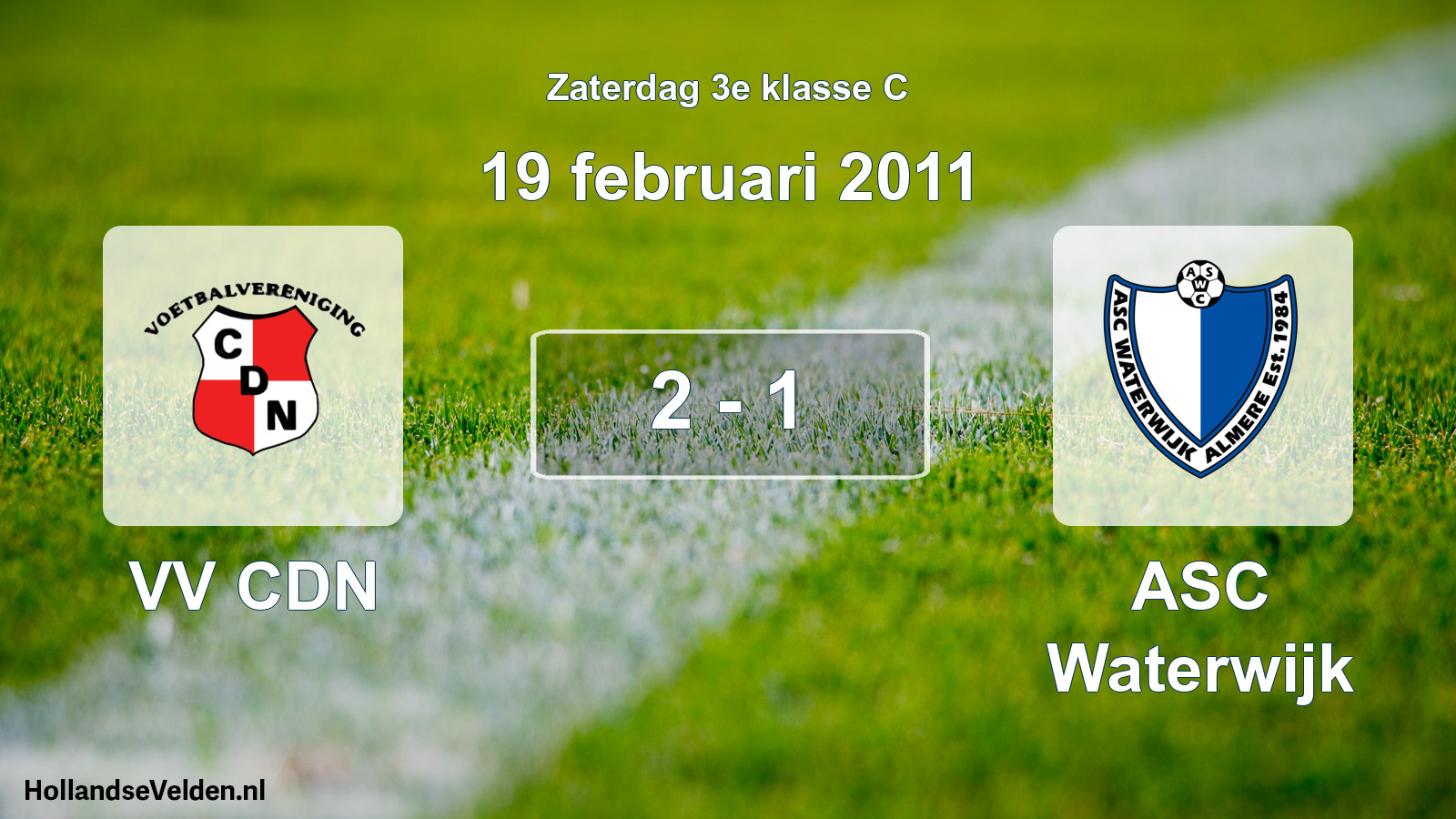 Total number of matches played: VV CDN - ASC Waterwijk 2 - 1 (19 February 2011)