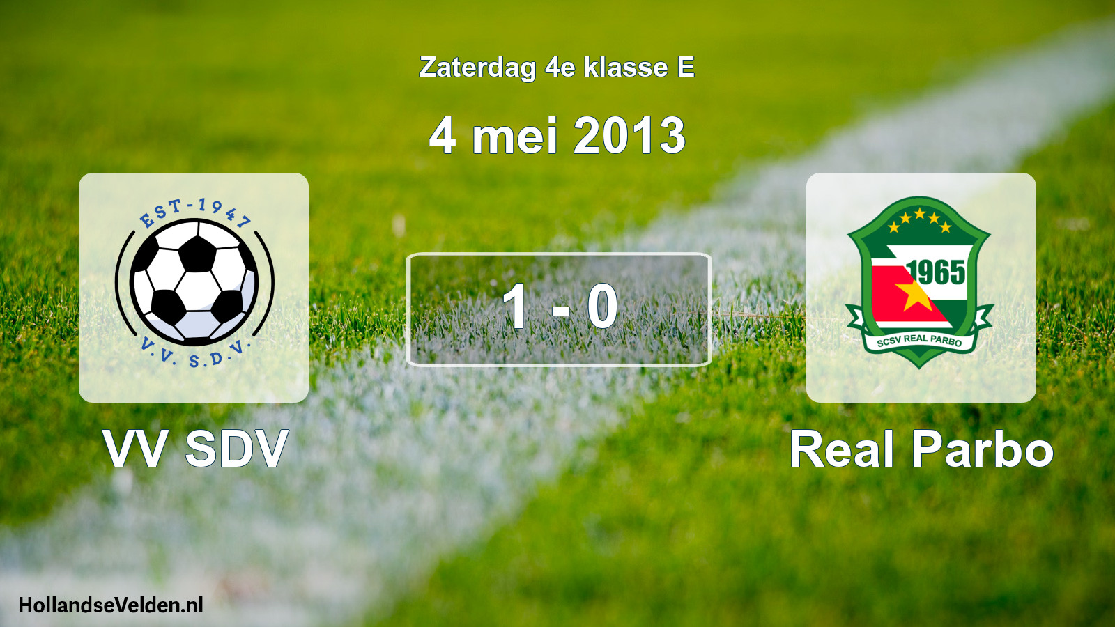 Total number of matches played: VV SDV - Real Parbo 1 - 0 (4 May 2013)