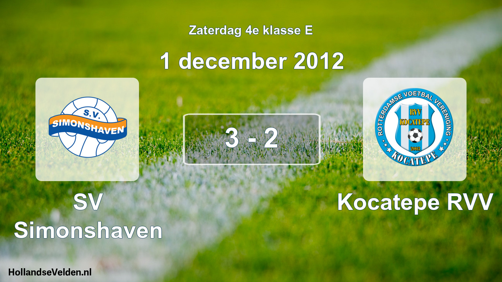 Total number of matches played: SV Simonshaven - Kocatepe RVV 3 - 2 (1 December 2012)