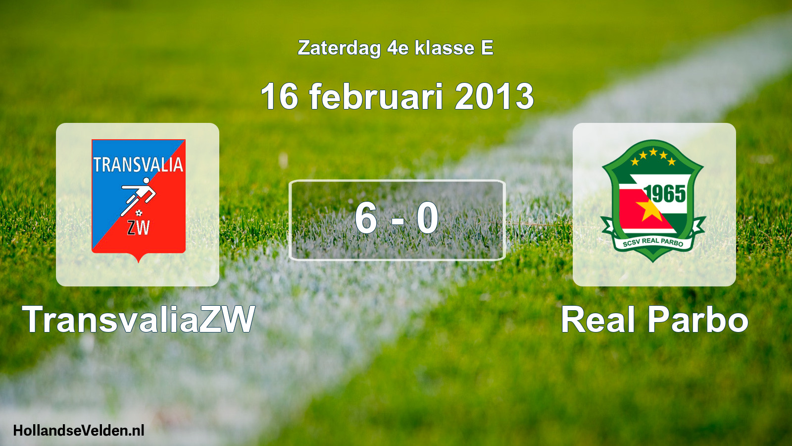 Total number of matches played: TransvaliaZW - Real Parbo 6 - 0 (16 February 2013)