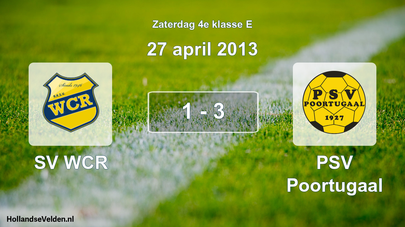 Total number of matches played: SV WCR - PSV Poortugaal 1 - 3 (27 April 2013)