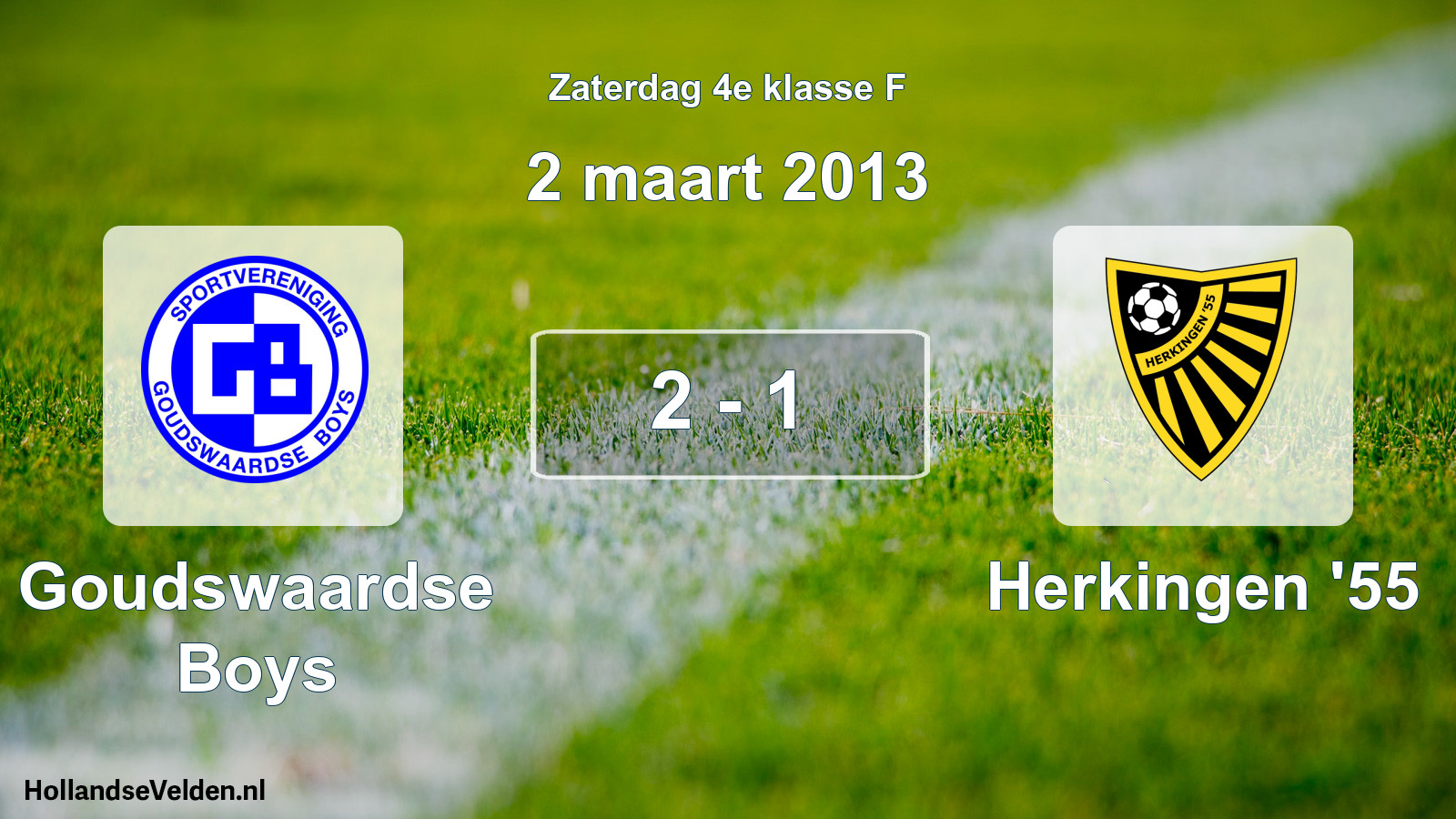 Total number of matches played: Goudswaardse Boys - Herkingen '55 2 - 1 (2 March 2013)