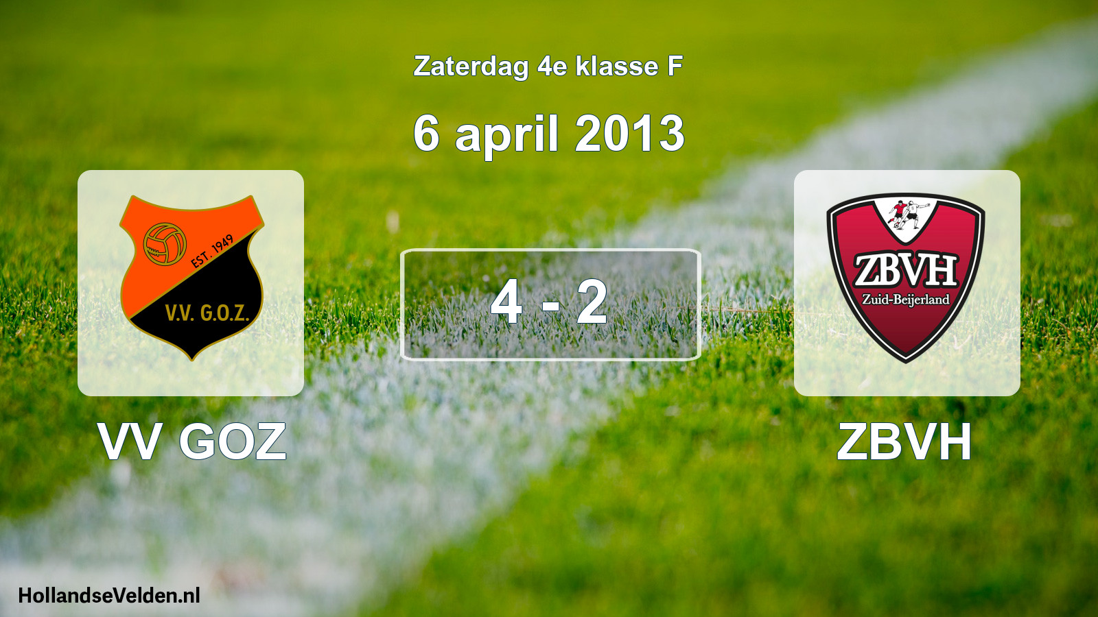 Total number of matches played: VV GOZ - ZBVH 4 - 2 (6 April 2013)