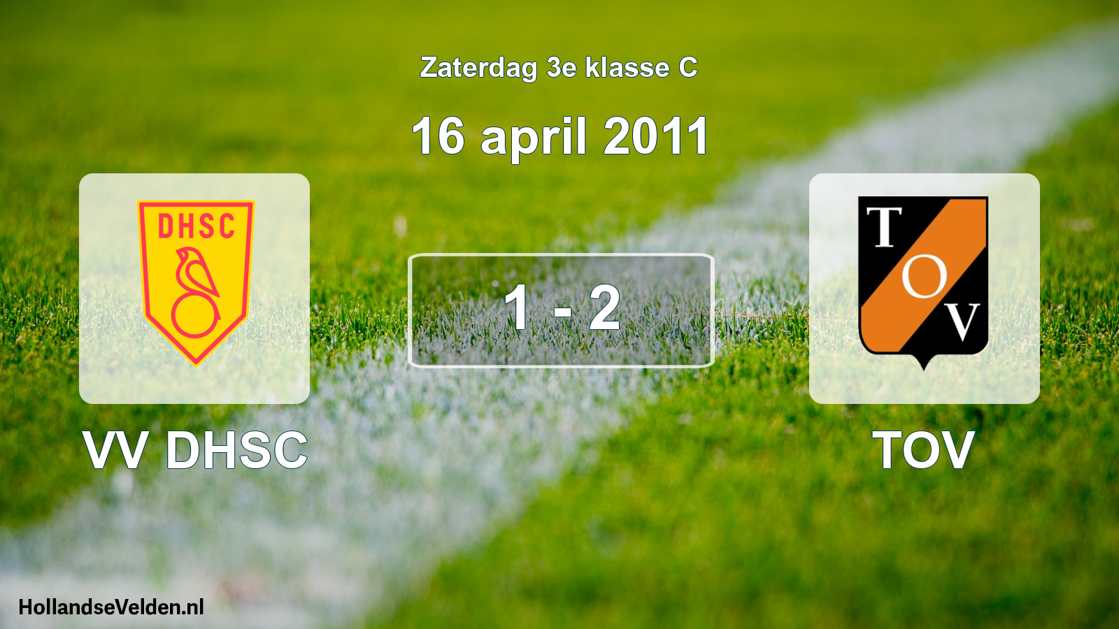 Total number of matches played: VV DHSC - TOV 1 - 2 (16 April 2011)