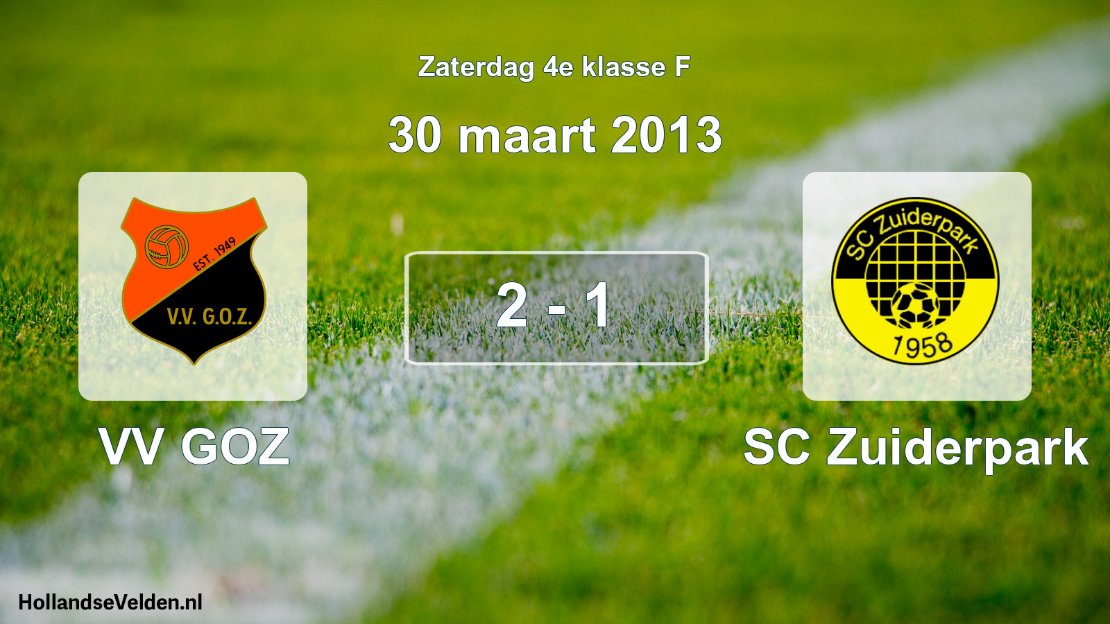 Total number of matches played: VV GOZ - SC Zuiderpark 2 - 1 (30 March 2013)
