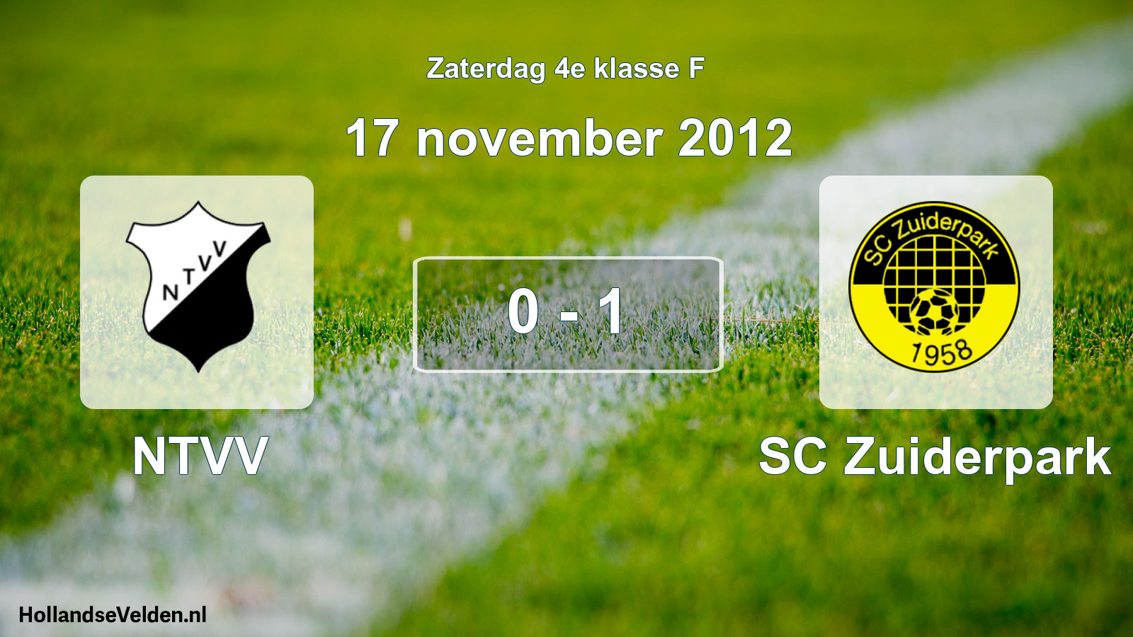 Total number of matches played: NTVV - SC Zuiderpark 0 - 1 (17 November 2012)