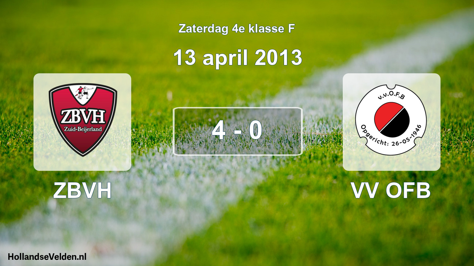 Total number of matches played: ZBVH - VV OFB 4 - 0 (13 April 2013)