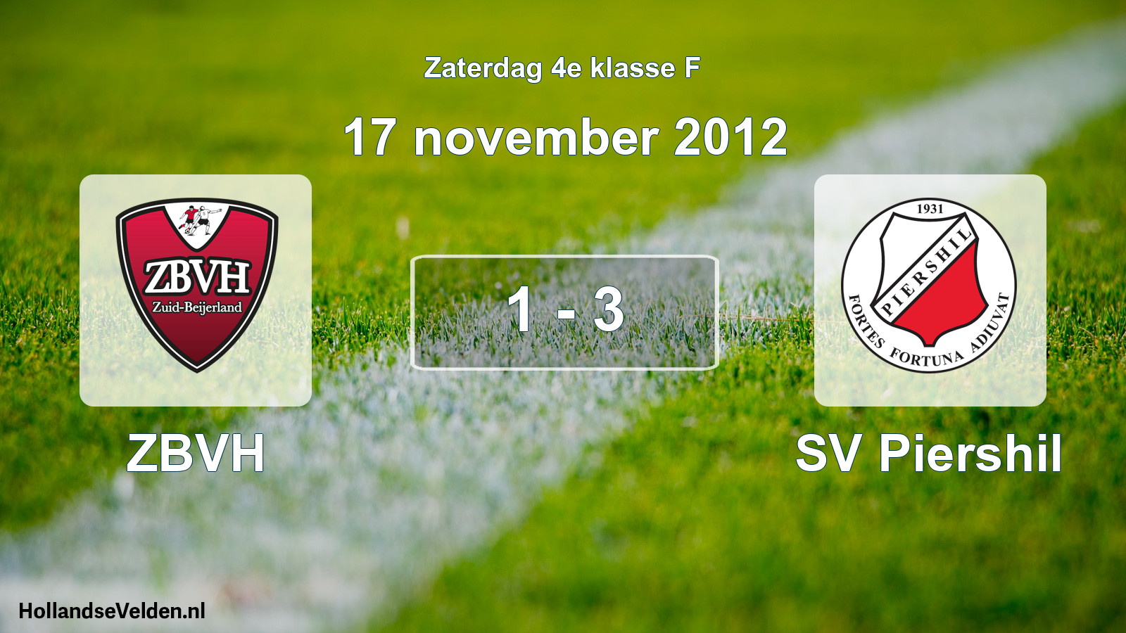 Total number of matches played: ZBVH - SV Piershil 1 - 3 (17 November 2012)