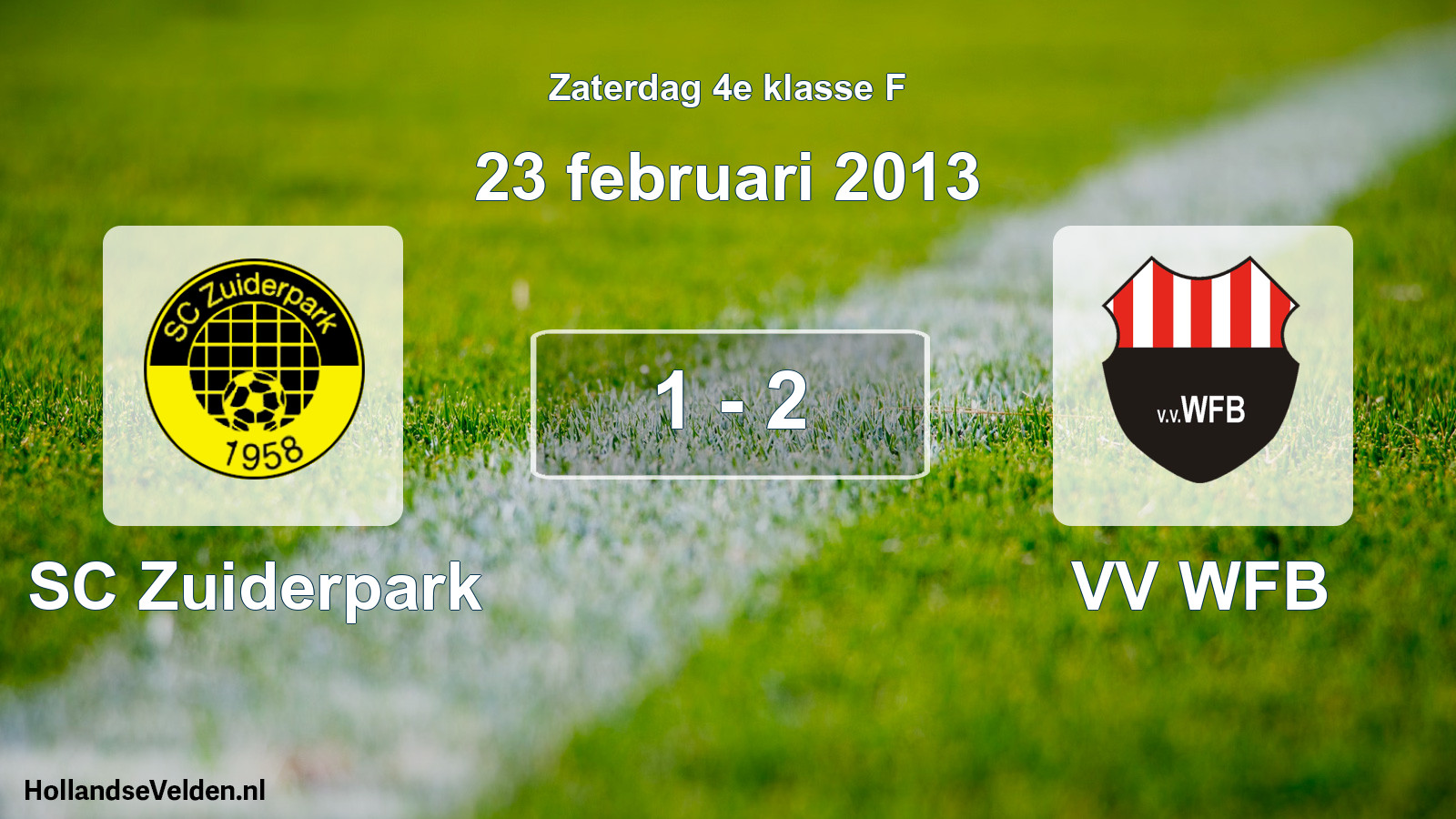 Total number of matches played: SC Zuiderpark - VV WFB 1 - 2 (23 February 2013)