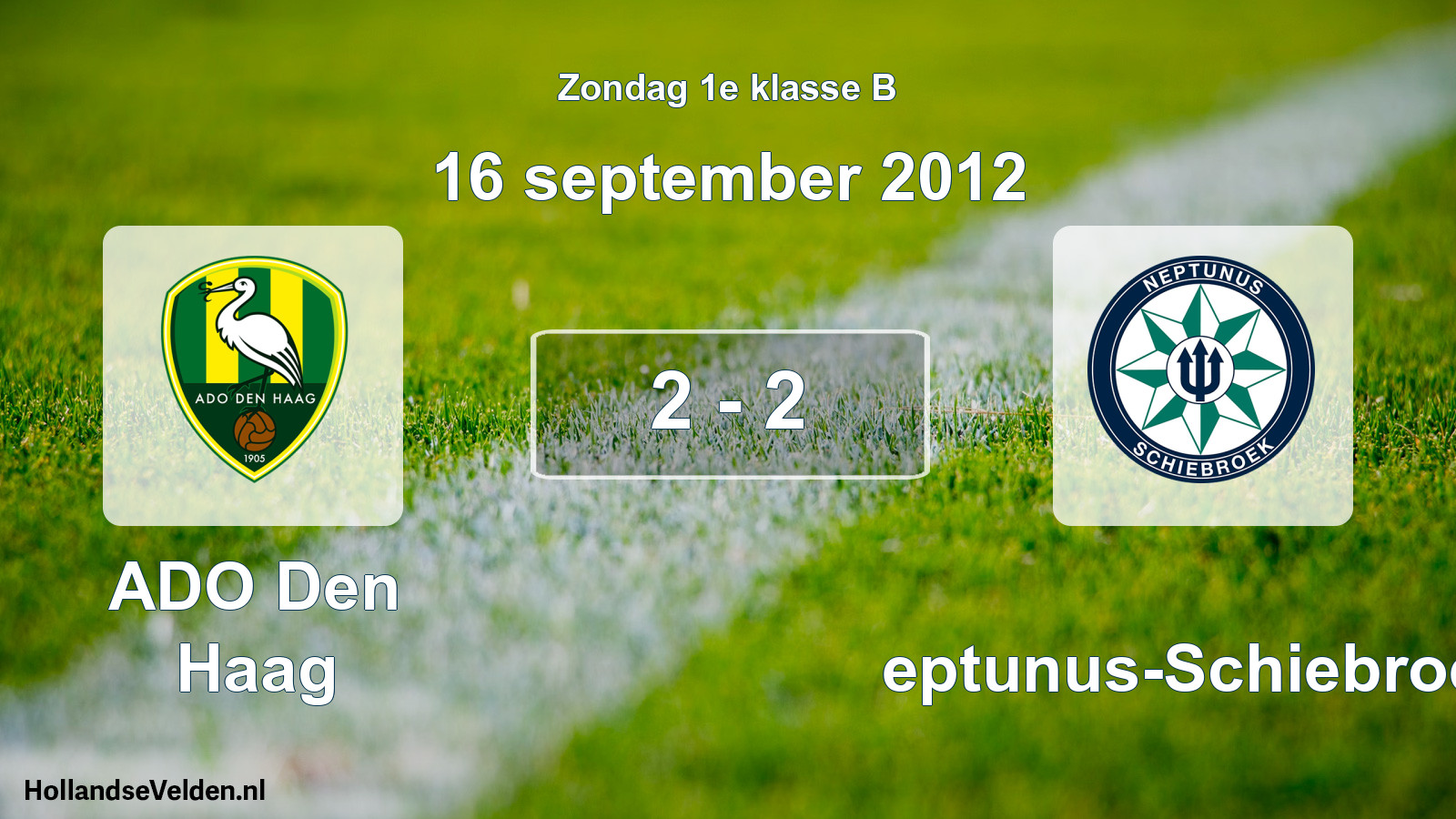 Total number of matches played: ADO Den Haag - Neptunus-Schiebroek 2 - 2 (16 September 2012)