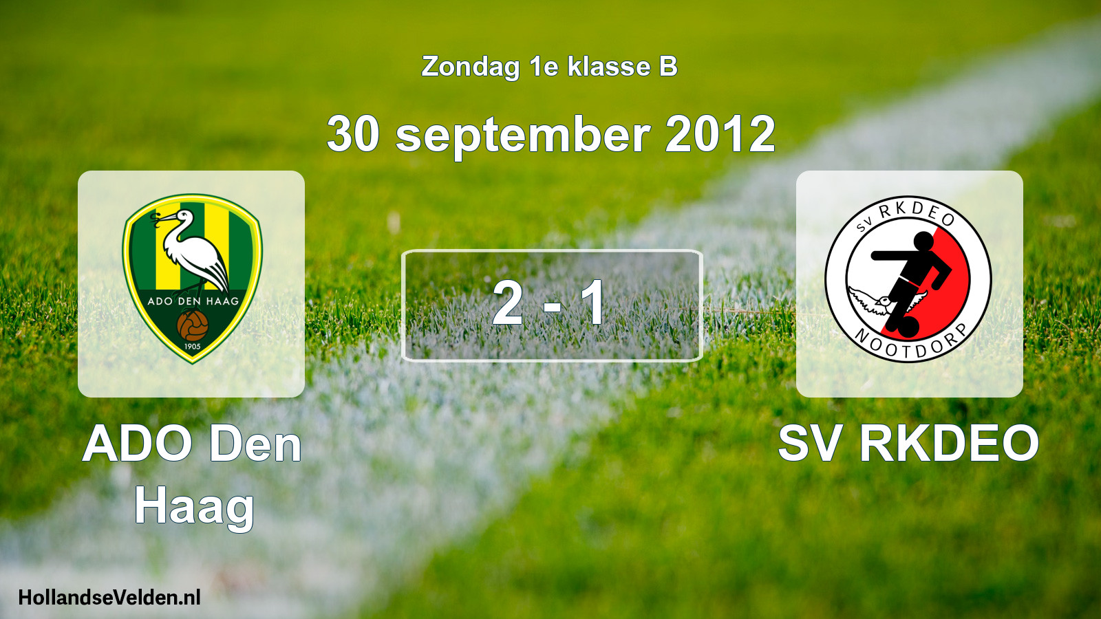 Total number of matches played: ADO Den Haag - SV RKDEO 2 - 1 (30 September 2012)