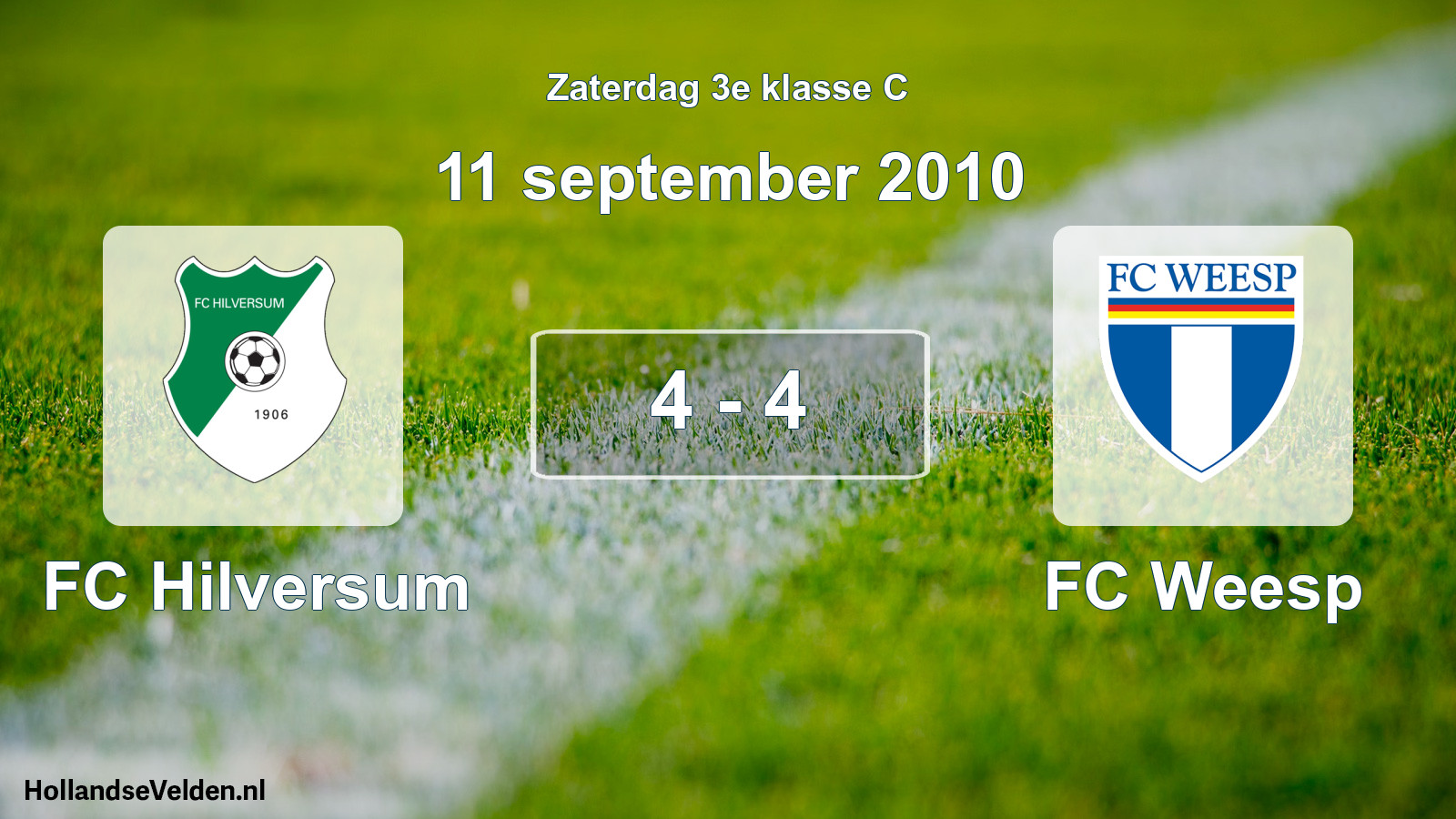 Total number of matches played: FC Hilversum - FC Weesp 4 - 4 (11 September 2010)