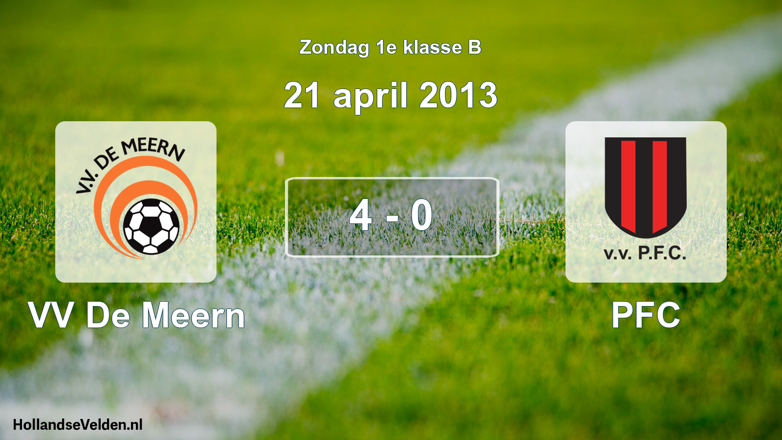 Total number of matches played: VV De Meern - PFC 4 - 0 (21 April 2013)