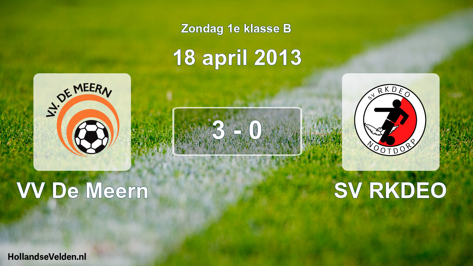 Total number of matches played: VV De Meern - SV RKDEO 3 - 0 (18 April 2013)