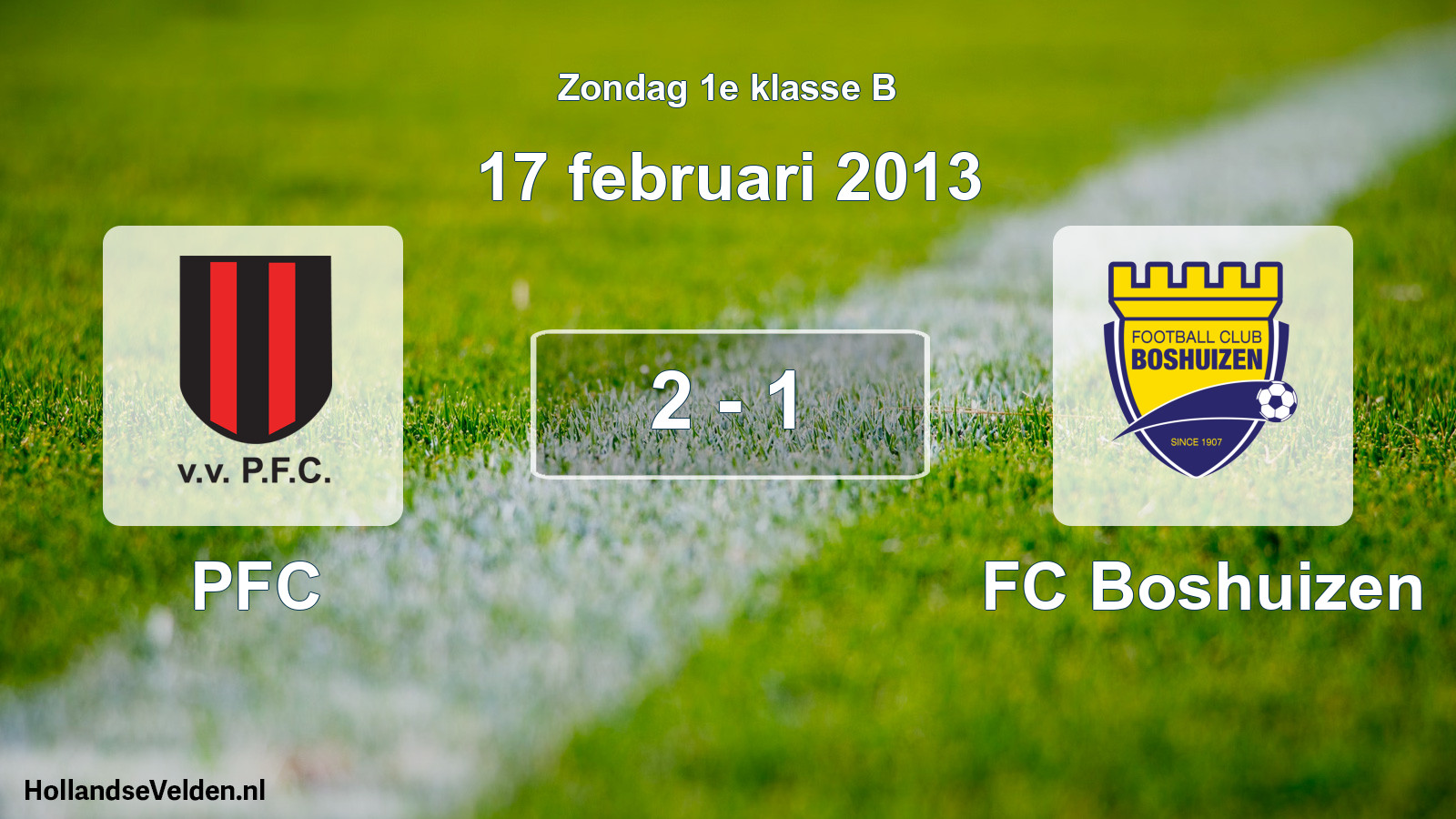 Total number of matches played: PFC - FC Boshuizen 2 - 1 (17 February 2013)