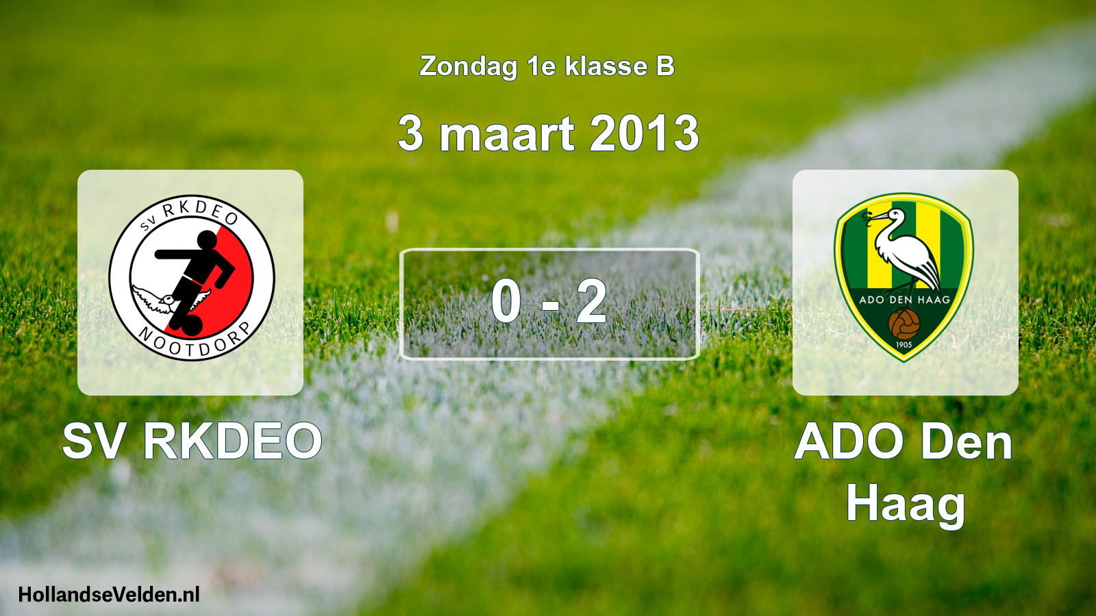 Total number of matches played: SV RKDEO - ADO Den Haag 0 - 2 (3 March 2013)