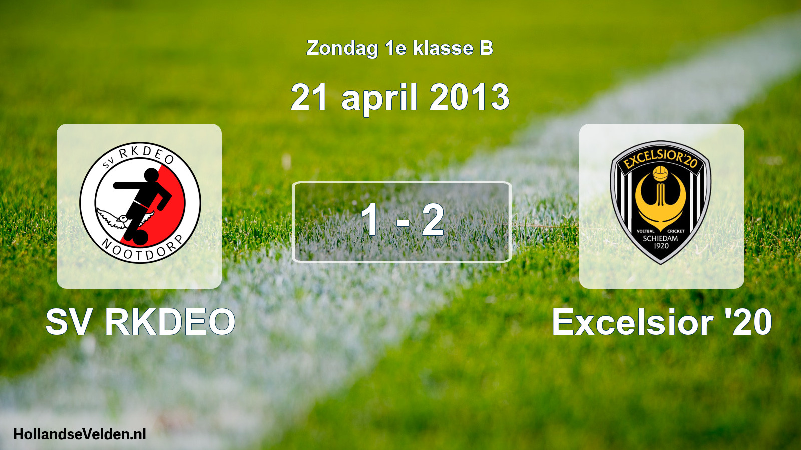 Total number of matches played: SV RKDEO - Excelsior '20 1 - 2 (21 April 2013)