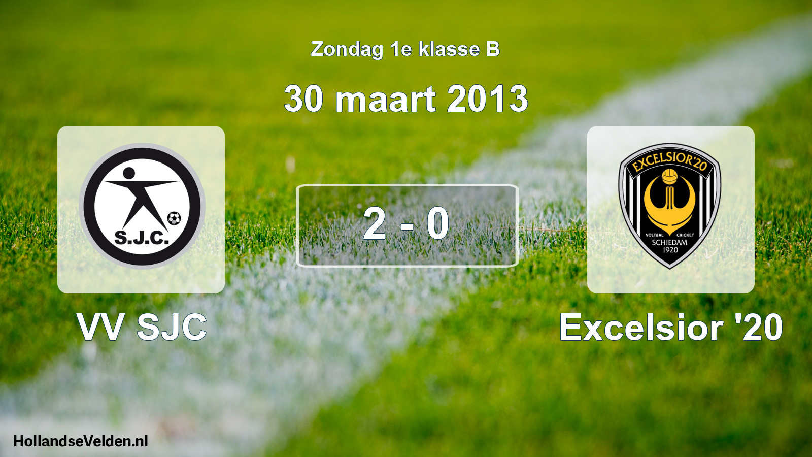 Total number of matches played: VV SJC - Excelsior '20 2 - 0 (30 March 2013)