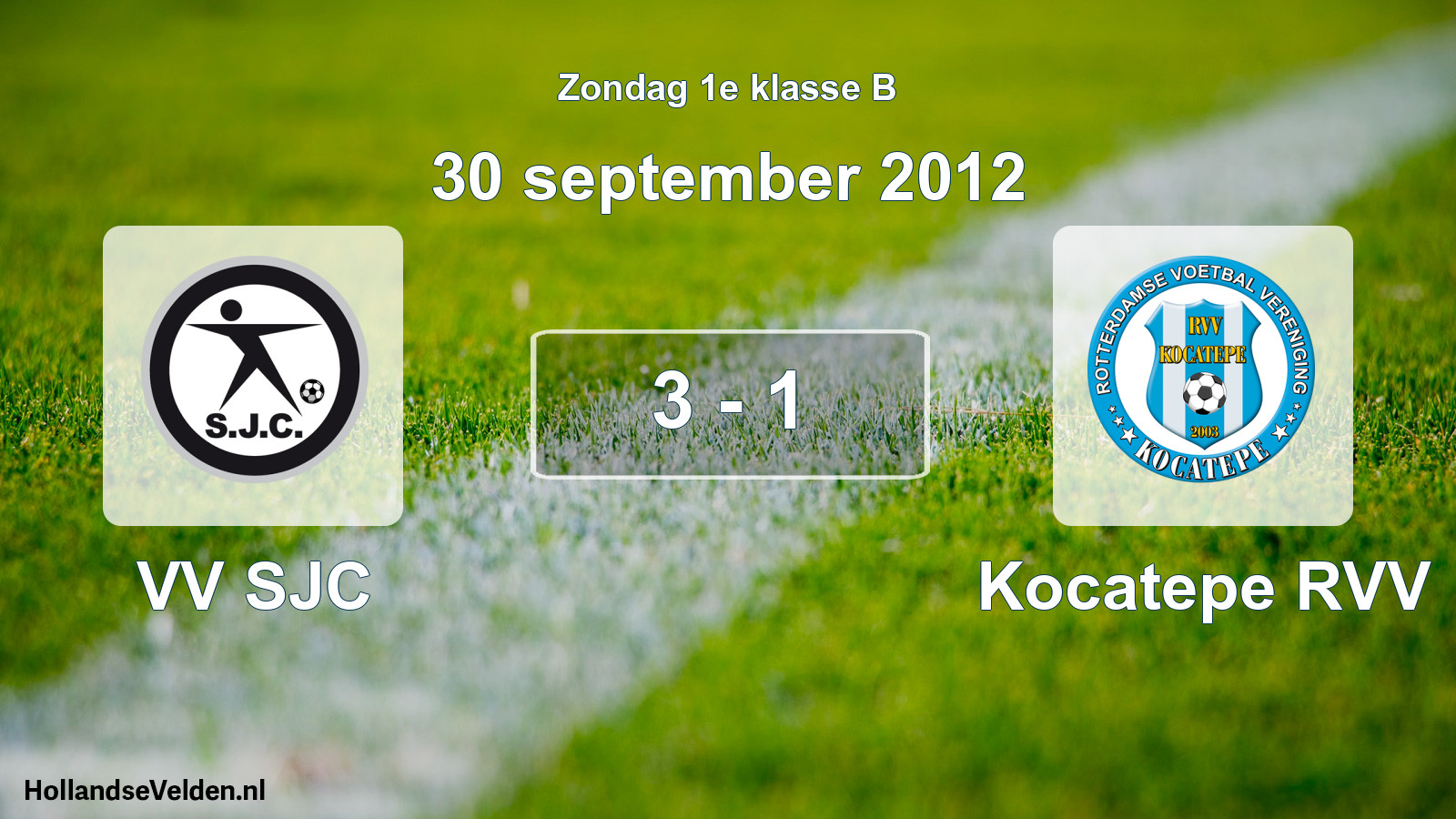 Total number of matches played: VV SJC - Kocatepe RVV 3 - 1 (30 September 2012)