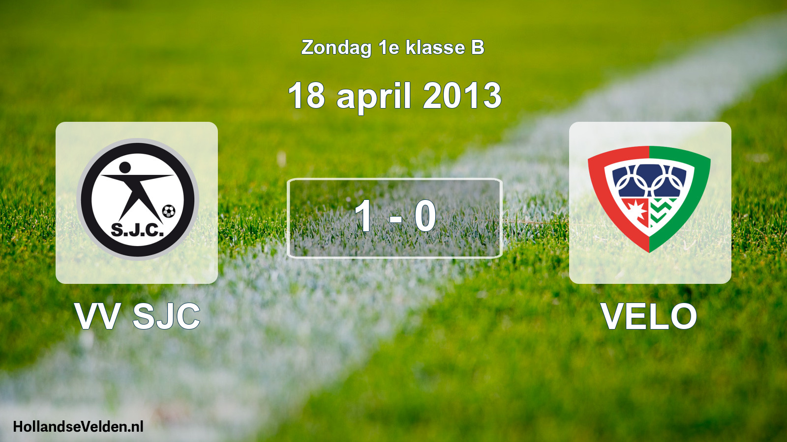 Total number of matches played: VV SJC - VELO 1 - 0 (18 April 2013)