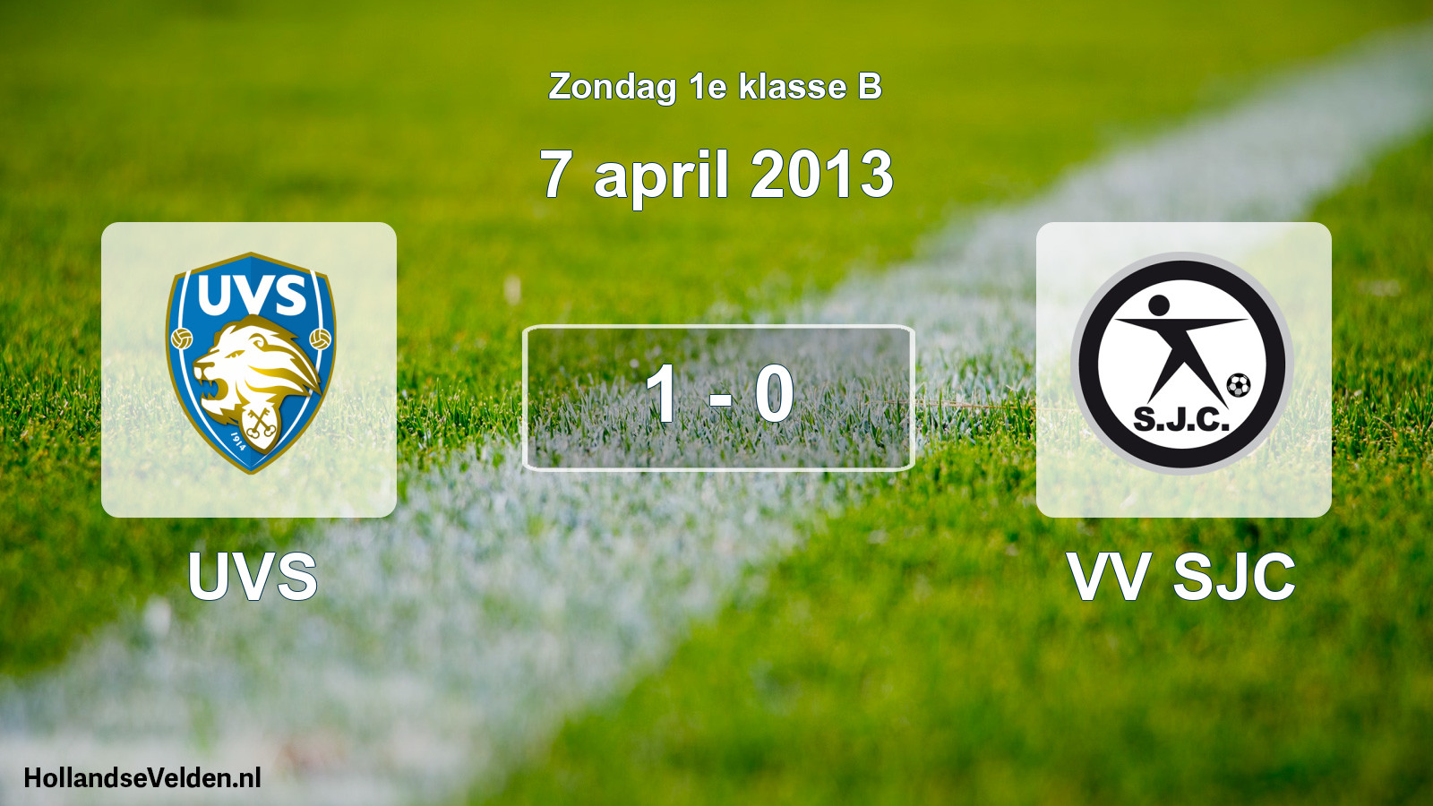 Total number of matches played: UVS - VV SJC 1 - 0 (7 April 2013)