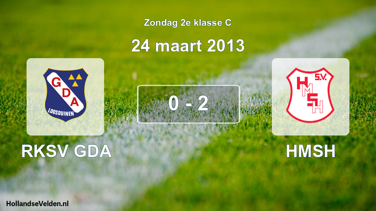 Total number of matches played: RKSV GDA - HMSH 0 - 2 (24 March 2013)