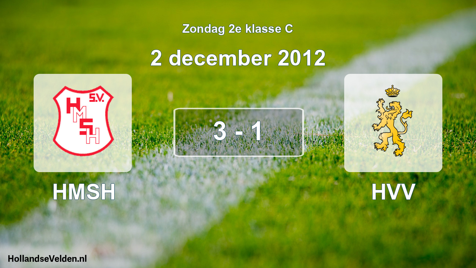 Total number of matches played: HMSH - HVV 3 - 1 (2 December 2012)