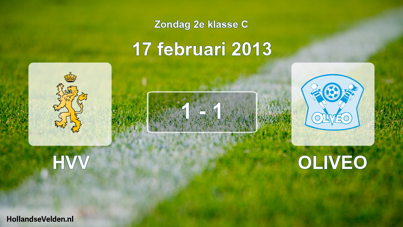 Total number of matches played: HVV - OLIVEO 1 - 1 (17 February 2013)