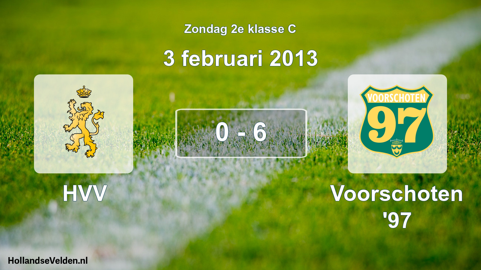 Total number of matches played: HVV - Voorschoten '97 0 - 6 (3 February 2013)