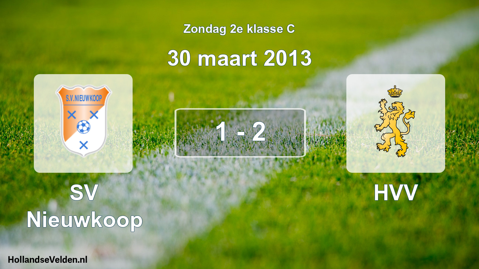 Total number of matches played: SV Nieuwkoop - HVV 1 - 2 (30 March 2013)