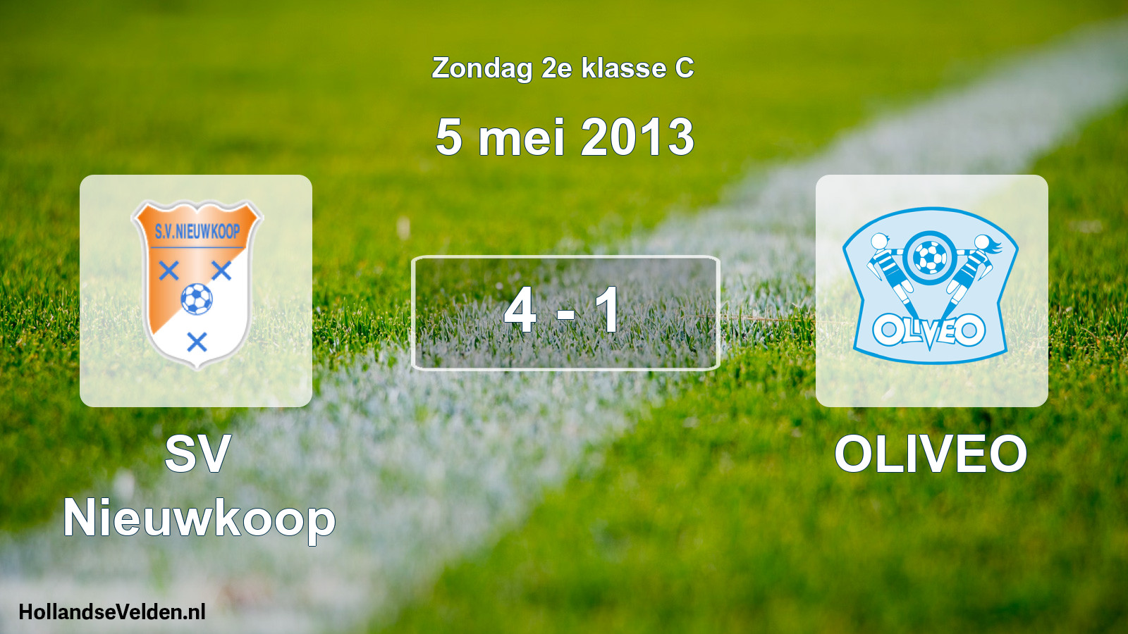 Total number of matches played: SV Nieuwkoop - OLIVEO 4 - 1 (5 May 2013)