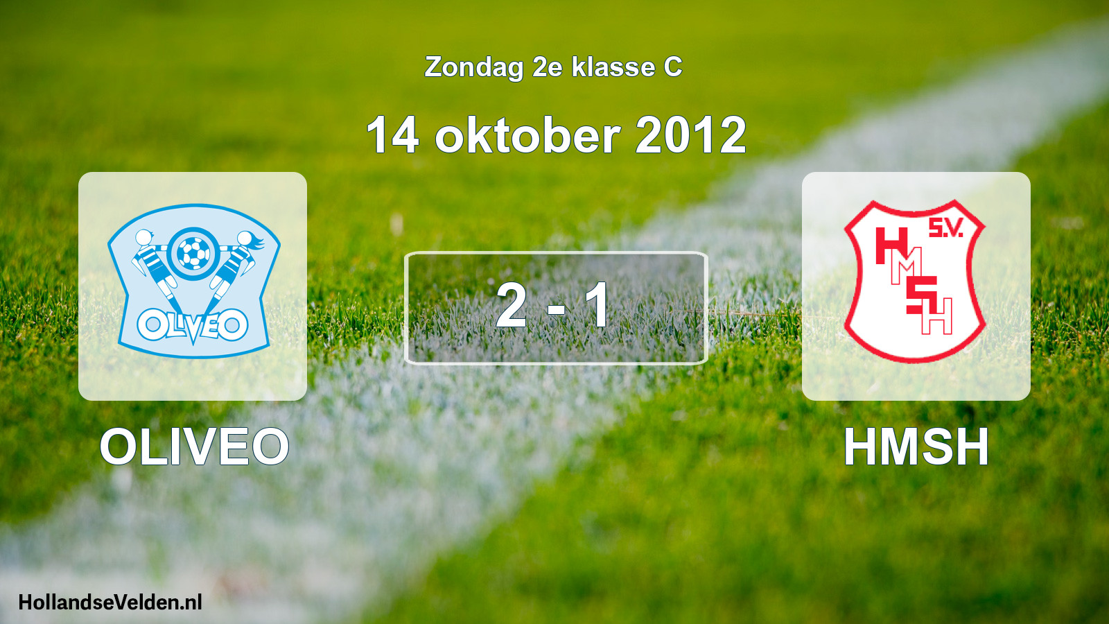Total number of matches played: OLIVEO - HMSH 2 - 1 (14 October 2012)