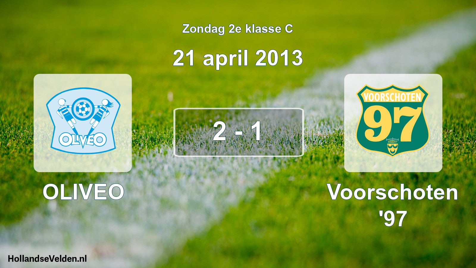 Total number of matches played: OLIVEO - Voorschoten '97 2 - 1 (21 April 2013)