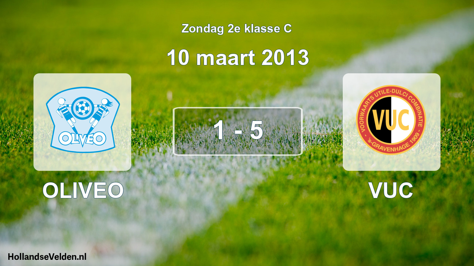 Total number of matches played: OLIVEO - VUC 1 - 5 (10 March 2013)