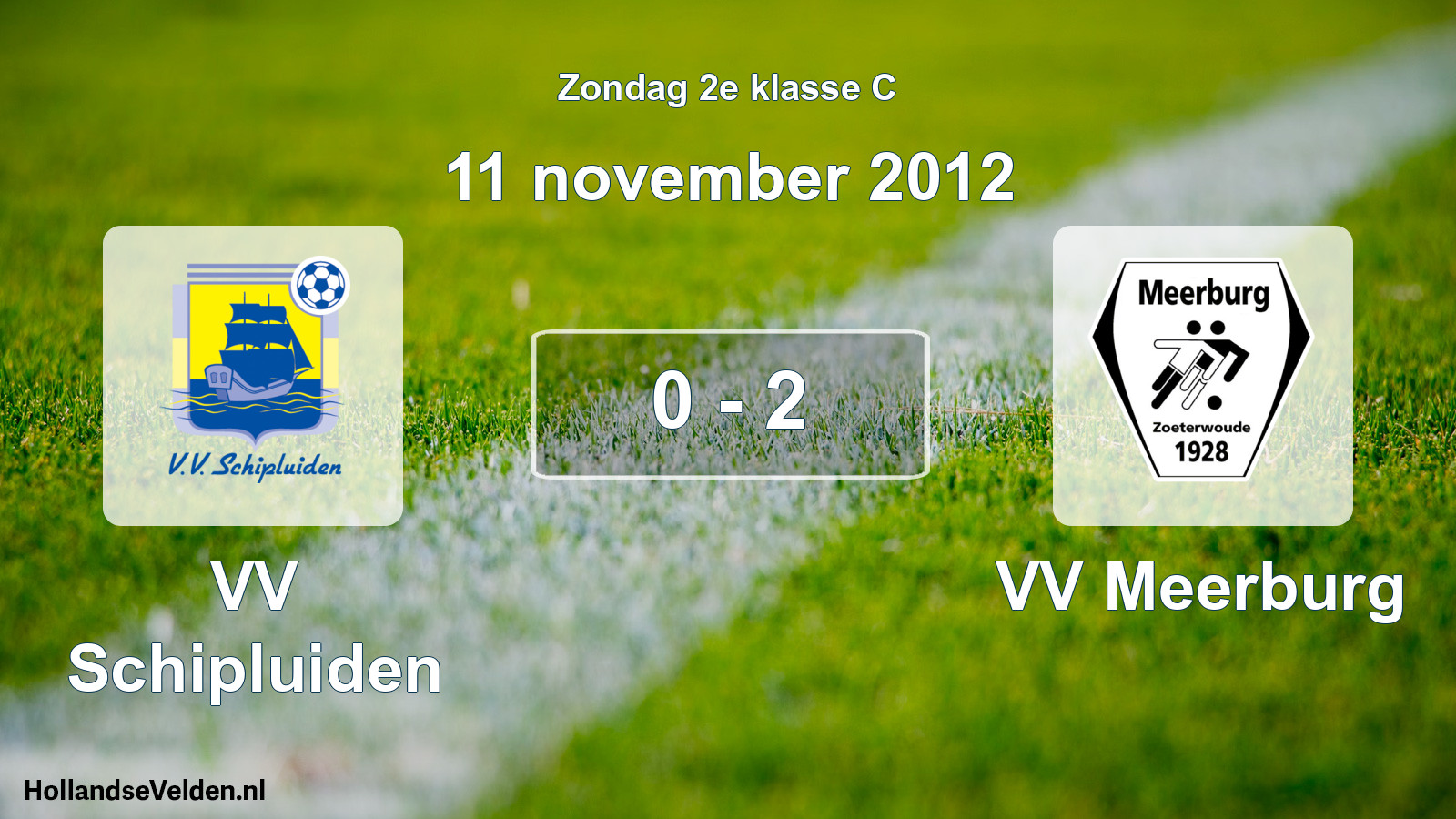 Total number of matches played: VV Schipluiden - VV Meerburg 0 - 2 (11 November 2012)