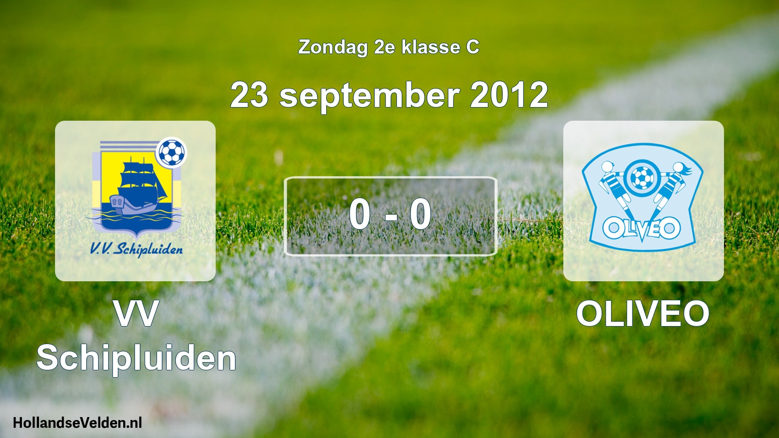 Total number of matches played: VV Schipluiden - OLIVEO 0 - 0 (23 September 2012)