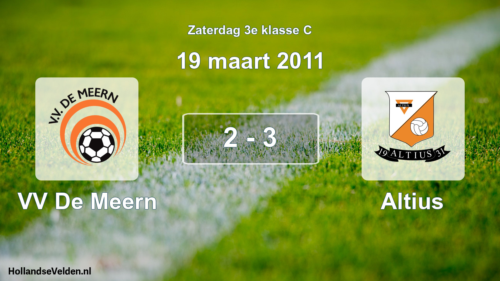 Total number of matches played: VV De Meern - Altius 2 - 3 (19 March 2011)