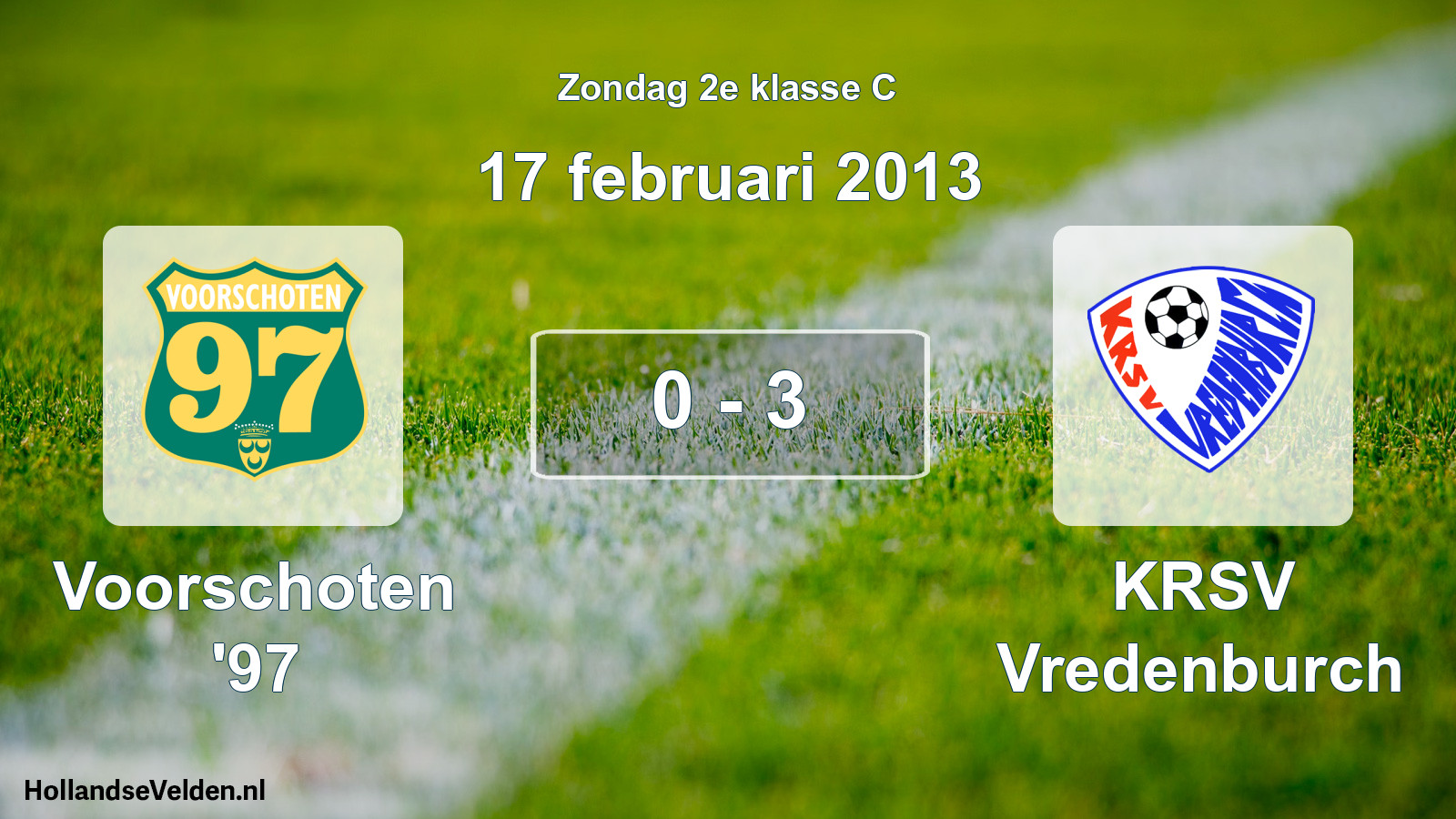 Total number of matches played: Voorschoten '97 - KRSV Vredenburch 0 - 3 (17 February 2013)