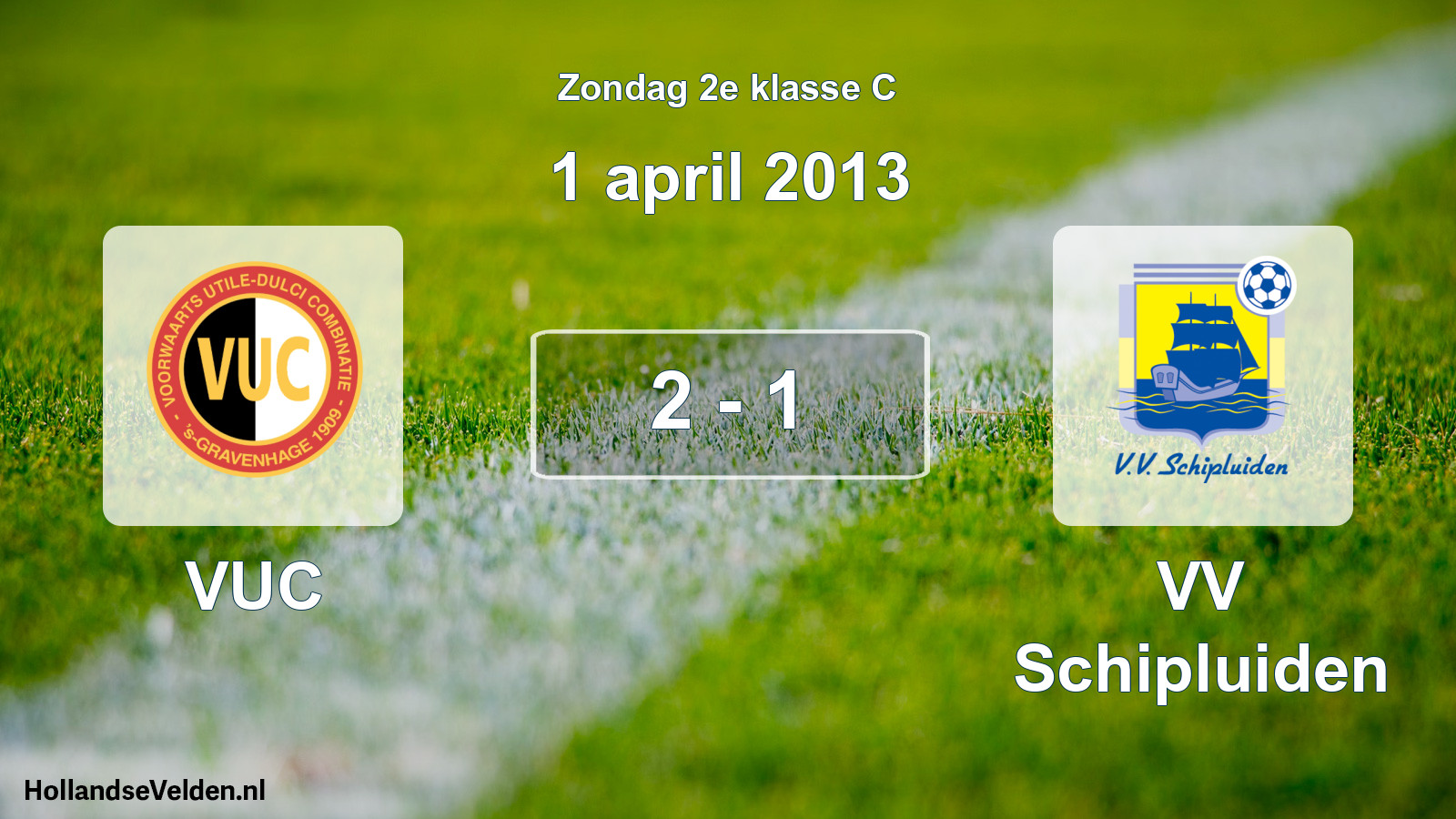 Total number of matches played: VUC - VV Schipluiden 2 - 1 (1 April 2013)